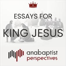 Essays For King Jesus