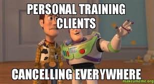 Personal Training clients Cancelling everywhere - Buzz and Woody ... via Relatably.com