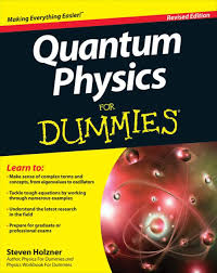 Quantum Physics For Dummies by Steven Holzner, Paperback ...