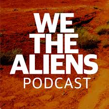 Immigration Stories: We The Aliens Podcast