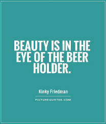 Greatest ten trendy quotes by kinky friedman images English via Relatably.com