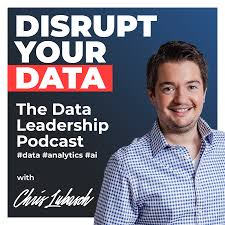 DISRUPT YOUR DATA | The Data Leadership Podcast