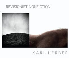 Revisionist Nonfiction Von Karl Herber: Fine Art Photography ...