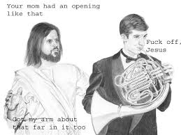 Jesus played the french horn. : funny via Relatably.com
