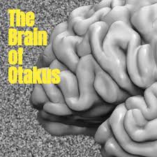 The Brain of Otakus |Felix Haile|