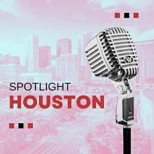 Spotlight Houston