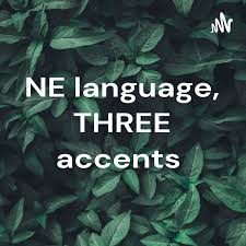 NE language, THREE accents