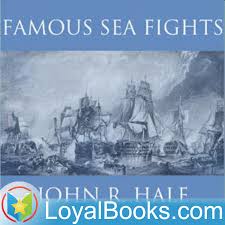 Famous Sea Fights by John R. Hale