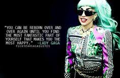 Lady Gaga Quotes on Pinterest | Lady Gaga, Monsters and Bad Kids via Relatably.com