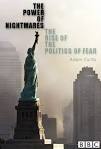 Power of Nightmares: The Rise of the Politics of Fear