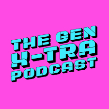 The Gen X-Tra Podcast