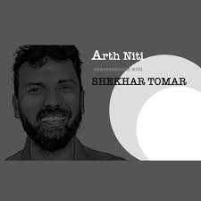 Arth Niti | Conversations with Shekhar Tomar