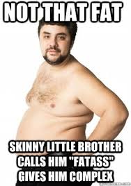 Misunderstood Fat Guy memes | quickmeme via Relatably.com