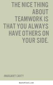 quotes of the day teamwork 1 | Quotes | Pinterest | Teamwork ... via Relatably.com