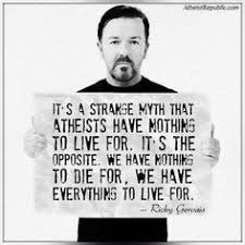 Atheism / Ricky Gervais &amp; Eddie Izzard on Pinterest | Ricky ... via Relatably.com