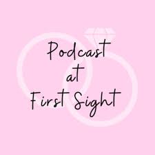 Podcast at First Sight