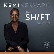 The Shift Series with Kemi Nekvapil