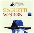 Spaghetti Western: The Ennio Morricone Collection