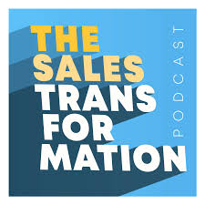 The Sales Transformation Podcast
