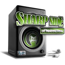 The Sharp Side of Marketing with Steve Sharp