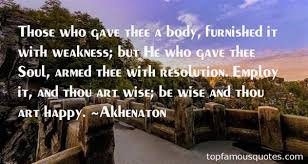Akhenaton quotes: top famous quotes and sayings from Akhenaton via Relatably.com