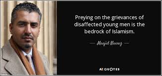 Maajid Nawaz quote: Preying on the grievances of disaffected young ... via Relatably.com