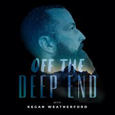 Off The Deep End with Kegan Weatherford