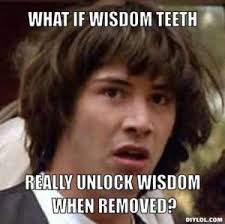 Wisdom Teeth Jokes | Kappit via Relatably.com