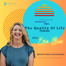The Quality Of Life Podcast