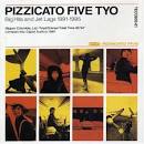 Pizzicato Five TYO: Big Hits and Jet Lags 1991-1995