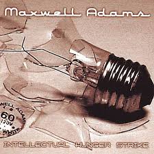 Maxwell Adams: Intellectual Hunger Strike (CD) – jpc - 0651047161027