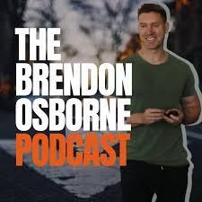 The Brendon Osborne Podcast