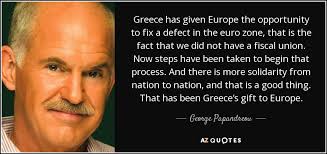 TOP 25 QUOTES BY GEORGE PAPANDREOU (of 56) | A-Z Quotes via Relatably.com