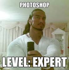 photoshop level: expert - Guido Jesus - quickmeme via Relatably.com