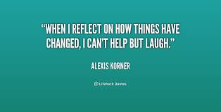 Alexis Korner Quotes. QuotesGram via Relatably.com