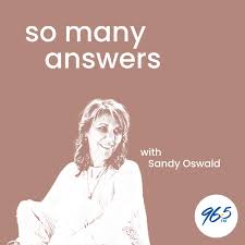 So Many Answers With Sandy Oswald