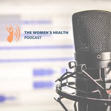 The Women’s Health Podcast