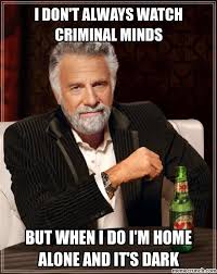 Criminal Minds via Relatably.com