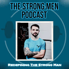 The Strong Men Podcast