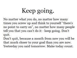 Keep going :: Quotes :: MyNiceProfile.com via Relatably.com