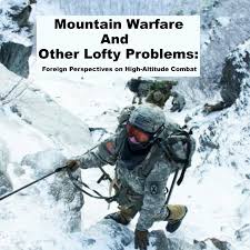 Mountain Warfare and Other Lofty problems