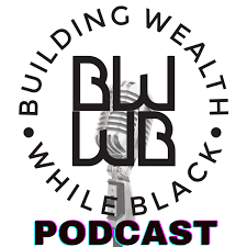 Building Wealth While Black