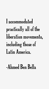 ahmed-ben-bella-quotes-3188.png via Relatably.com
