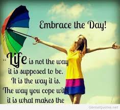 Embrace-the-day-daily-quote.jpg via Relatably.com