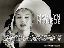 Marilyn Monroe Quote | Inspiration Boost via Relatably.com