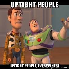Uptight people uptight people, everywhere - Buzz Lightyear ... via Relatably.com
