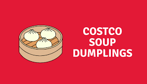 Costco Soup Dumplings; Chicken/ Poulet - Costco Menu