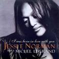 I Was Born in Love with You: Jessye Norman Sings Michel Legrand