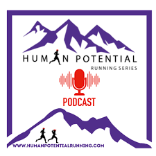 The Human Potential Running Series Podcast
