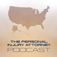 The Personal Injury Attorney Podcast